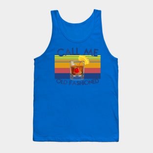 call me old fashioned  1 Tank Top